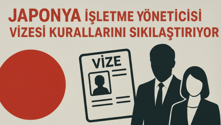 Japonya, İşletme Yöneticisi Vizesi Kurallarını Sıkılaştırıyor
